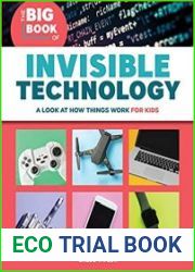 The Big Book of Invisible Technology A Look At How Things Work For Kids