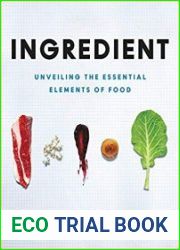 Ingredient Unveiling the Essential Elements of Food