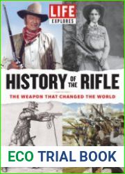 History of the Rifle (LIFE Explores)