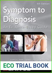 Symptom to Diagnosis An Evidence Based Guide, Fourth Edition 4th Edition