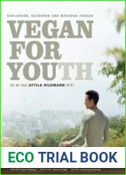 Vegan for Youth. Die Attila Hildmann Triat. Schlanker, gesunder und messbar junger in 60 Tagen