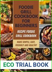 Foodie Grill Cookbook for Beginners Recipe Foodie Grill Cookbook