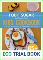 I Quit Sugar Kid|s Cookbook