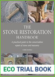 The Stone Restoration Handbook A Practical Guide to the Conservation Repair of Stone and Masonry