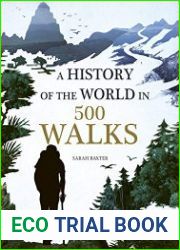 A History of the World in 500 Walks