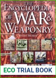 The Encyclopedia of War & Weaponry