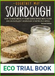 SOURDOUGH How To Make Bread At Home Using Whole Meal Flour And An Excellent Sourdough Starter In 2 Weeks