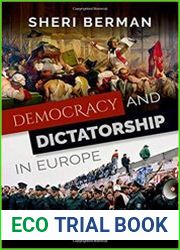 Democracy and Dictatorship in Europe From the Ancien R?gime to the Present Day