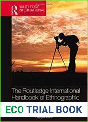 The Routledge International Handbook of Ethnographic Film and Video