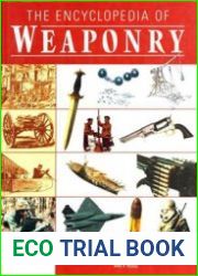 The Encyclopedia of Weaponry