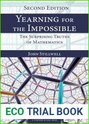Yearning for the Impossible The Surprising Truths of Mathematics, Second Edition