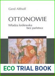 Ottonowie. Wladza krolewska bez panstwa