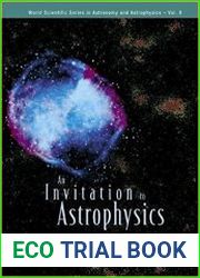An Invitation to Astrophysics (World Scientific Aeries in Astronomy and Astrophysics)