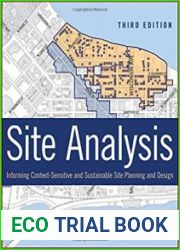 Site Analysis Informing Context-Sensitive and Sustainable Site Planning and Design, 3rd Edition