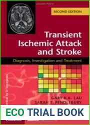 Transient Ischemic Attack and Stroke Diagnosis, Investigation and Treatment. Second Edition