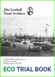 John Lenthall, Naval Architect A Guide to Plans and Drawings of American Naval and Merchant Vessels 1790-1874