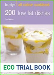 200 Low Fat Dishes Hamlyn All Colour Cookbook