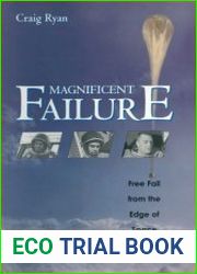 Magnificent Failure Free Fall from the Edge of Space