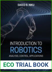 Introduction to Robotics Analysis, Control, Applications, Third Edition