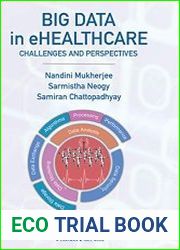 Big Data in ehealthcare Challenges and Perspectives