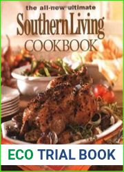 The All New Ultimate Southern Living Cookbook