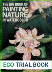 The Big Book of Painting Nature in Watercolor