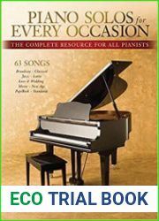 Piano Solos for Every Occasion The Complete Resource for All Pianists