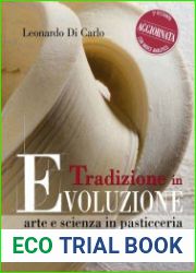 Tradizione in evoluzione. Arte e scienza in pasticceria