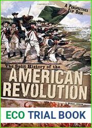 The Split History of the American Revolution A Perspectives Flip Book
