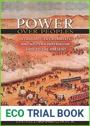 Power over Peoples Technology, Environments, and Western Imperialism, 1400 to the Present
