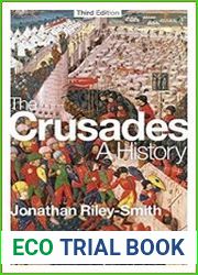 The Crusades A History, 3rd Edition