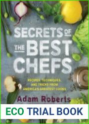 Secrets of the Best Chefs Recipes, Techniques, and Tricks from America|s Greatest Cooks