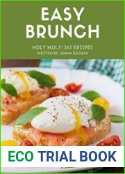 Holy Moly! 365 Easy Brunch Recipes An One-of-a-kind Easy Brunch Cookbook