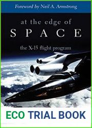 At the Edge of Space The X-15 Flight Program