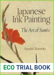 Japanese Ink Painting. The Art of Sumi-e