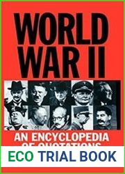World War II An Encyclopedia of Quotations