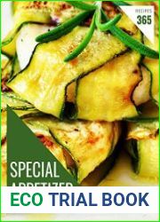 365 Special Appetizer Recipes Home Cooking Made Easy with Appetizer Cookbook!