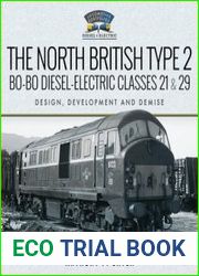 The North British Type 2 Bo-Bo Diesel-Electric Classes 21 & 29