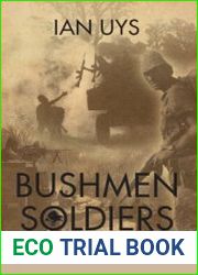 Bushmen Soldiers