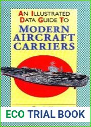 An Illustrated Data Guide to Modern Aircraft Carriers