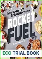 Rocket Fuel Power-Packed Food for Sports and Adventure