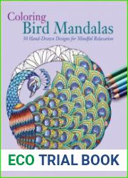 Coloring Bird Mandalas 30 Hand-drawn Designs for Mindful Relaxation