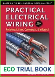 Practical Electrical Wiring Residential, Farm, Commercial, and Industrial, 22nd Edition