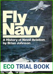 Fly Navy The History of Naval Aviation