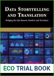 Data Storytelling and Translation Bridging the Gap Between Numbers and Narratives