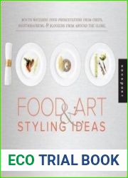 1000 Food Art and Styling Ideas