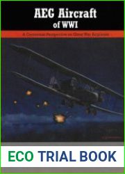 AEG Aircraft of WWI (Great War Aviation Centennial Series №16)