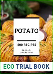 500 Potato Recipes Make Cooking at Home Easier with Potato Cookbook!
