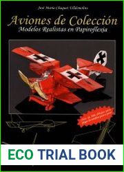 Aviones de Coleccion. Modelos Realistas en Papiroflexia