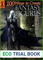100 Ways to Create Fantsy Figures